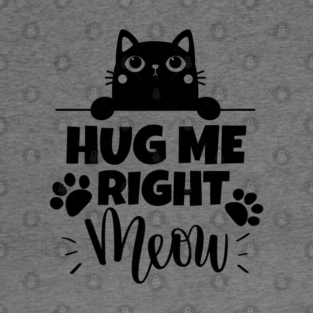 Hug me right meow!!! by mksjr